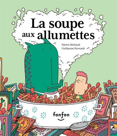 SOUPE AUX ALLUMETTES