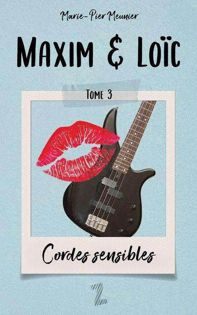 MAXIM ET LOIC T03 -CORDES SENSIBLES