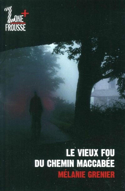 VIEUX FOU DU CHEMIN MACCABEE