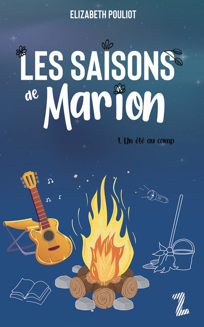 SAISONS DE MARION T01 -UN ETE AU CAMP