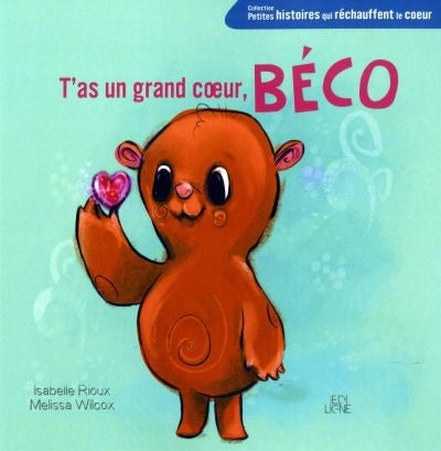 T'AS UN GRAND COEUR, BECO