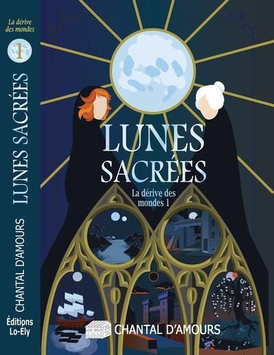 LUNES SACREES (LA DERIVE DES MONDES V.01)