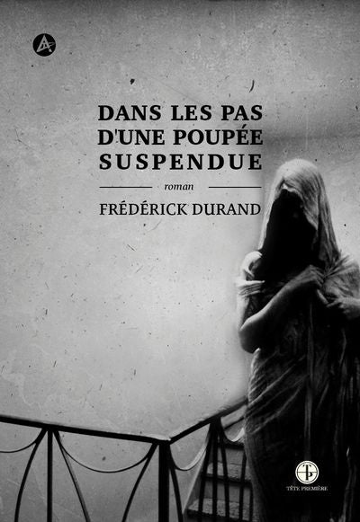 DANS LES PAS D'UNE POUPEE SUSPENDUE