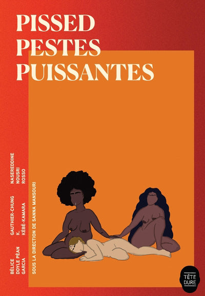 PISSED PESTES PUISSANTES (NOUVELLES)