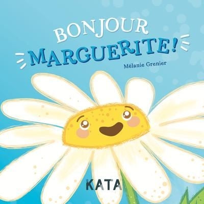 BONJOUR MARGUERITE!