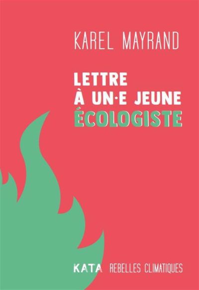 LETTRE A UN-E JEUNE ECOLOGISTE