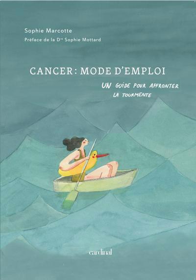 CANCER : MODE D'EMPLOI