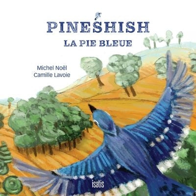 PINESHISH, LA PIE BLEUE               NE