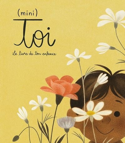 (MINI) TOI -LE LIVRE DE TON ENFANCE