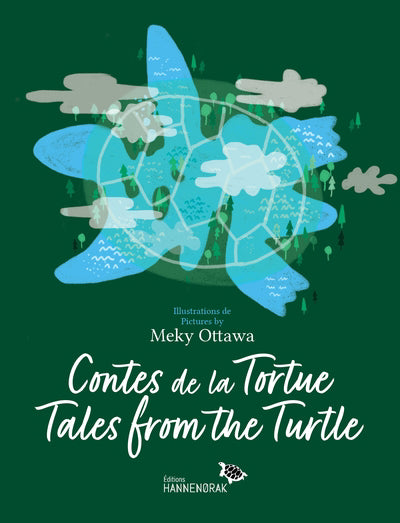CONTES DE LA TORTUE / TALES FROM THE TURTLE | MEKY OTTAWA
