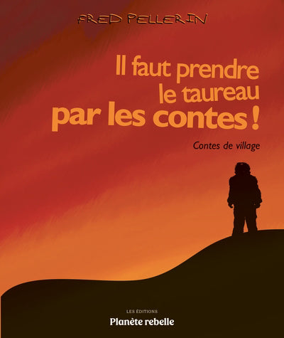 IL FAUT PRENDRE TAUREAU CONTES !      NE