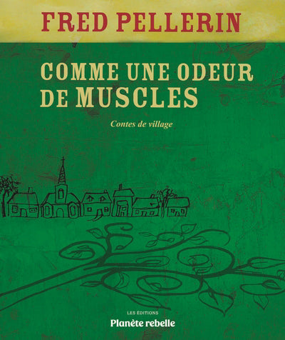 COMME UNE ODEUR DE MUSCLES            NE