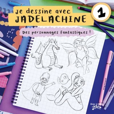 JE DESSINE AVEC JADELACHINE T01