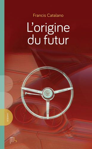 ORIGINE DU FUTUR