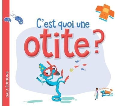 C'EST QUOI UNE OTITE ?