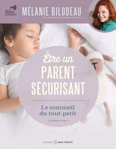 ETRE UN PARENT SECURISANT  LE SOMMEIL DU TOUT-PETIT