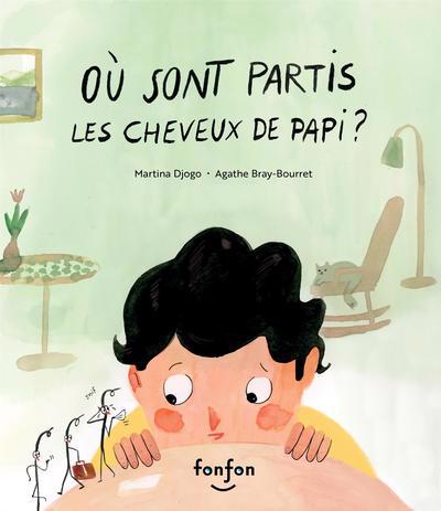 OU SONT PARTIS LES CHEVEUX DE PAPI?