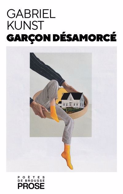 GARÇON DÉSAMORCÉ | GABRIEL KUNST