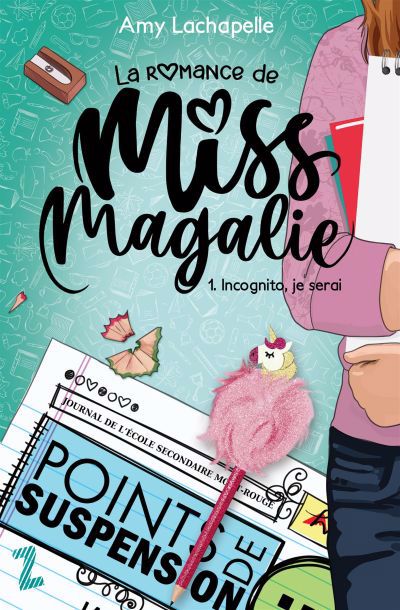 ROMANCE DE MISS MAGALIE T01 -INCOGNITO..