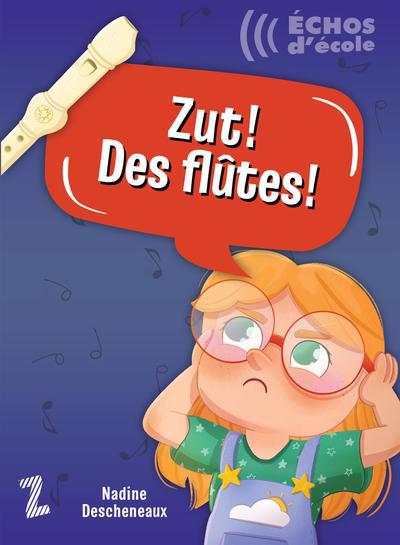 ZUT! DES FLUTES!