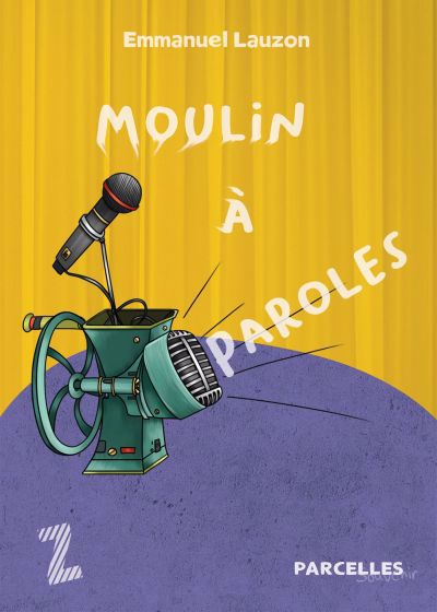 MOULIN A PAROLES