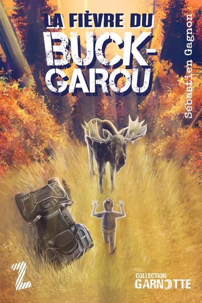 FIEVRE DU BUCK-GAROU