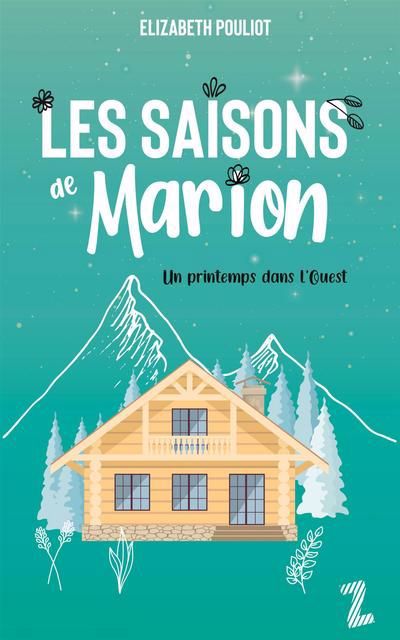 SAISONS DE MARION T04 -UN PRINTEMPS..