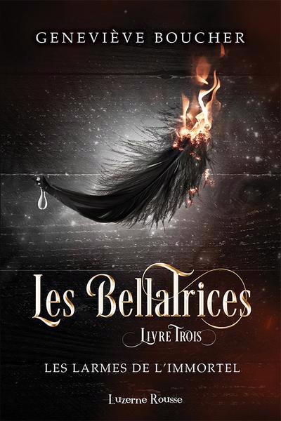 BELLATRICES  03  LES LARMES DE L'IMMORTEL