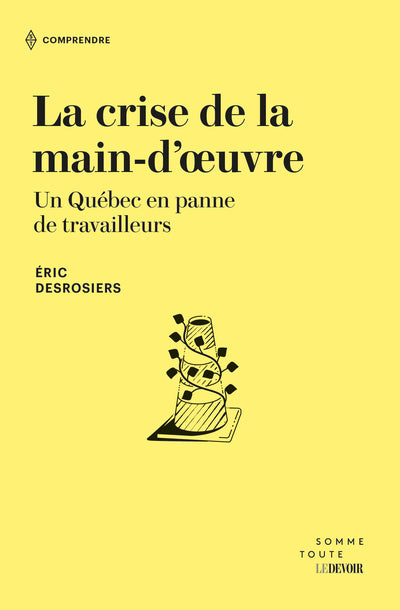 CRISE DE LA MAIN-D'OEUVRE