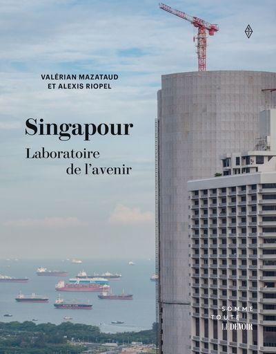 SINGAPOUR, LABORATOIRE DE L'AVENIR