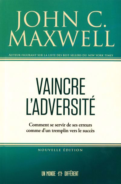 VAINCRE L'ADVERSITE -NE