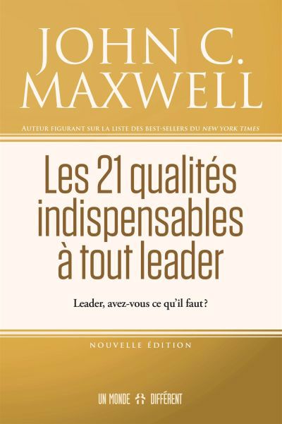 21 QUALITES INDISPENSABLES A TOUT LEADER