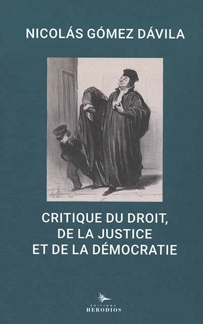 Critique du droit, de la justice et de la démocratie