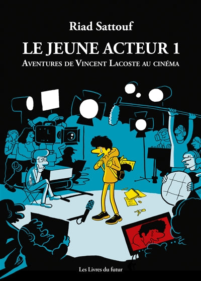 JEUNE ACTEUR T.01 : AVENTURES DE VINCENT LACOSTE AU CINEMA