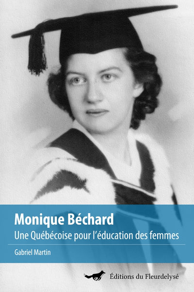 MONIQUE BECHARD : QUEB. POUR EDU. FEMMES