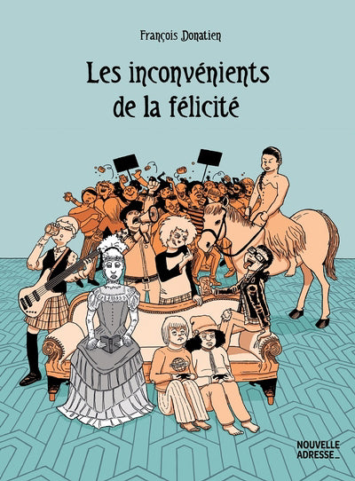 INCONVENIENTS DE LA FELICITE