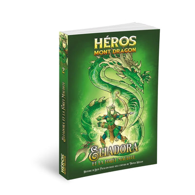 HEROS DU MONT DRAGON 02  ELIADORA ET LA FORET MAUDITE