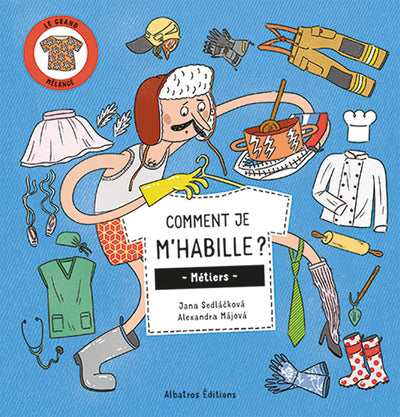 COMMENT JE M'HABILLE? : METIERS