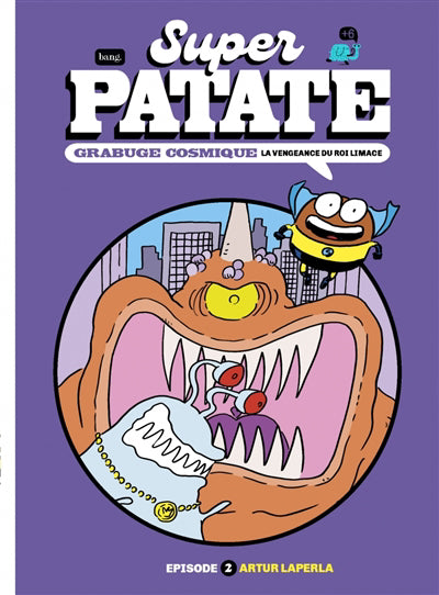 SUPER PATATE : GRABUGE COSMIQUE, EP. 02