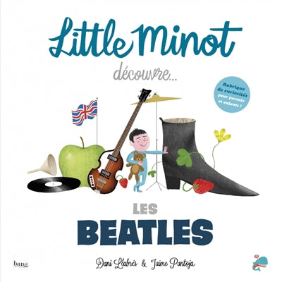 LITTLE MINOT DECOUVRE... LES BEATLES