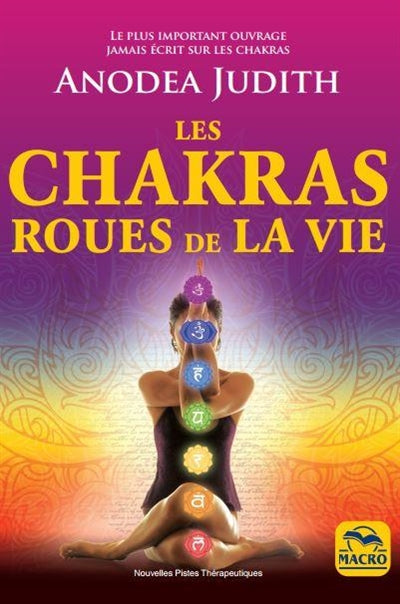 CHAKRAS ROUES DE LA VIE