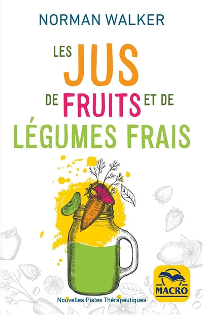 JUS DE FRUITS ET DE LEGUMES FRAIS N.E.