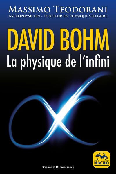 DAVID BOHM  LA PHYSIQUE DE L'INFINI N.E.