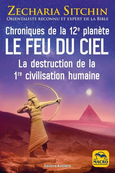 CHRONIQUES DE LA 12E PLANETE  LE FEU DU CIEL N.E.