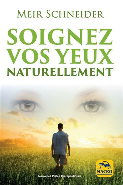 SOIGNEZ VOS YEUX NATURELLEMENT N.E.