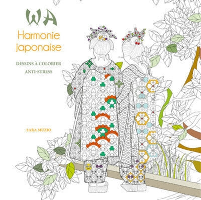 WA HARMONIE JAPONAISE: DESSINS A COLORIER ANTI-STRESS