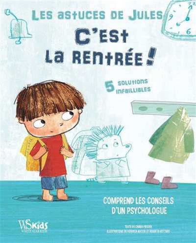 C'EST LA RENTREE! - LES ASTUCES DE JULES