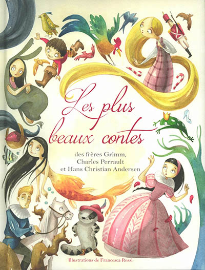 PLUS BEAUX CONTES... DES FRERES GRIMM, CHARLES PERREAULT ET (LES)