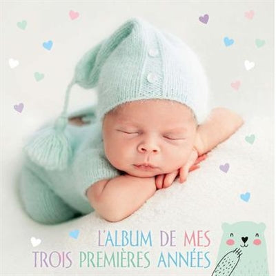 ALBUM DE MES TROIS PREMIERES ANNEES