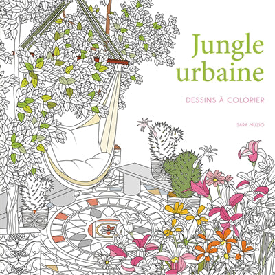 JUNGLE URBAINE: DESSINS A COLORIER